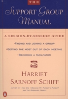 The Support Group Manual: A Session-By-Session Guide 0140237151 Book Cover