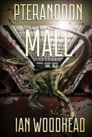 Pteranodon Mall 1925493571 Book Cover