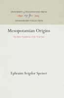 Mesopotamian Origins: The Basic Population of the Near East 1512813818 Book Cover