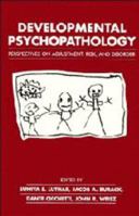 Developmental Psychopathology: Perspectives on Adjustment, Risk, and Disorder 0521477158 Book Cover
