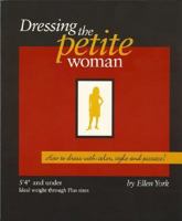 Dressing the Petite Woman 0977276406 Book Cover