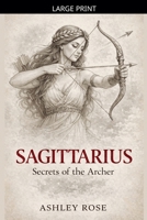 Sagittarius Secrets of the Archer B0GTW45K6T Book Cover