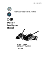 Soviet Tank Company Tactics: Defense Intelligence Report 1082464554 Book Cover