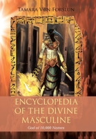 Encyclopaedia of the the Divine Masculine God of 10,000 Names 1669885046 Book Cover