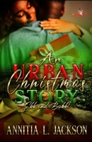 An Urban Christmas Story: Ebb and Bobbi B0BJC1ZRN2 Book Cover