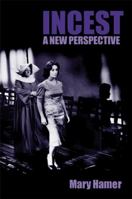 Incest: A New Perspective 0745624162 Book Cover