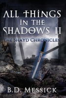 All Things in the Shadows II 1680468804 Book Cover