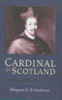 Cardinal of Scotland: David Beaton c.1494 - 1546 0859765229 Book Cover