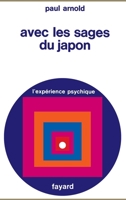Avec les sages du Japon 2213688672 Book Cover