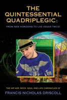 The Quintessential Quadriplegic: From New Horizons to Las Vegas Twice! 195887891X Book Cover