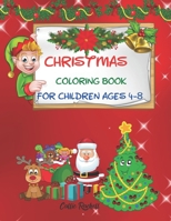 Christmas coloring book for children ages 4-8: Lovely coloring book for children with Christmas design - Christmas activity book for children Ages 4-8 B08P2XBBKW Book Cover