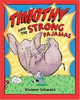 Timothy and the Strong Pajamas 0545033292 Book Cover