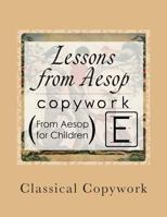 Lessons from Aesop: Elementary Print Copywork 0692279520 Book Cover