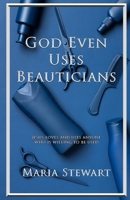 God Even Uses Beauticians B0CTWDGT8S Book Cover