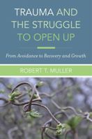 Trauma and the Struggle to Open Up: From Avoidance to Recovery and Growth B0CDB4D48M Book Cover