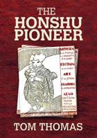 The Honshu Pioneer: The U.S. Occupation of Japan and the First G.I. Newspaper 1489523669 Book Cover
