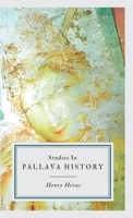 Studies in Pallava History 9355275617 Book Cover