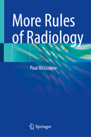 More Rules of Radiology 3031640934 Book Cover