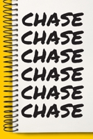 Name CHASE  Customized Gift For CHASE A beautiful personalized: Lined Notebook / Journal Gift, Notebook for CHASE ,120 Pages, 6 x 9 inches , Gift For ... Notebook,Customized Journal, The Diary of, F 1679012231 Book Cover