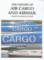 History of Air Cargo Airmail 1902579828 Book Cover