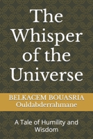 The Whisper of the Universe: A Tale of Humility and Wisdom B0CPNWK45V Book Cover