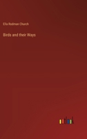 Birds and their Ways 3385304164 Book Cover