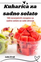 Kuharica za sadno solato (Slovene Edition) 1836239335 Book Cover