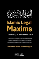 Islamic Legal Maxims: Consisting of Al-Karkhi's Usul 8119005945 Book Cover
