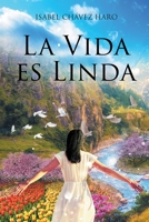 La Vida es Linda 1662492995 Book Cover