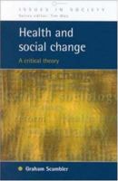 Health and Social Change: A Critical Theory 0335204805 Book Cover