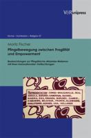 Pfingstbewegung Zwischen Fragilitat Und Empowerment: Beobachtungen Zur Pfingstkirche Nzambe Malamu Mit Ihren Transnationalen Verflechtungen 3899718437 Book Cover