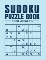 Sudoku Puzzle Book for Adults: 100 Hard Sudoku Puzzles with Their Solutions B08LNJJ5QR Book Cover
