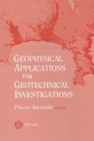 Geophysical Applications for Geotechnical Investigations (Astm Special Technical Publication// Stp) 0803114036 Book Cover