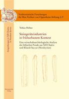 Steingerateindustrien in Fruhurbanem Kontext: Eine Wirtschaftsarchaologische Analyse Der Lithischen Funde Aus Tell Chuera Und Kharab Sayyar (Nordsyrie 3447108851 Book Cover