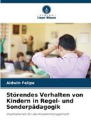 Störendes Verhalten von Kindern in Regel- und Sonderpädagogik (German Edition) 6208910927 Book Cover
