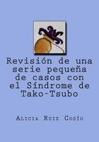Revisi�n de Una Serie Peque�a de Casos Con El S�ndrome de Tako-Tsubo 1541230000 Book Cover