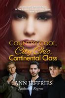 Country Cool, City Chic, Continental Class 1941603645 Book Cover