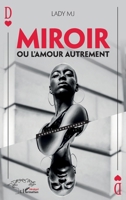 Miroir ou l'amour autrement (Harmattan Sénégal) (French Edition) 2343199159 Book Cover