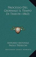 Processo Del Giornale Il Tempo Di Trieste (1863) 1167631803 Book Cover
