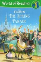 Frozen: The Spring Parade 1484773837 Book Cover