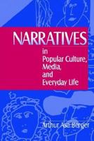 Narratives in Popular Culture, Media, and Everyday Life 0761903453 Book Cover