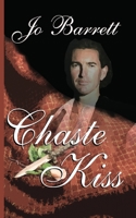 Chaste Kiss 1601540051 Book Cover