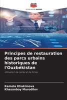 Principes de restauration des parcs urbains historiques de l'Ouzbékistan: Utilisation de cartes et de fiches 6205936011 Book Cover