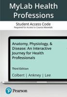Mylab Health Professions with Pearson Etext--Access Card--For Anatomy, Physiology, & Disease 0134880196 Book Cover