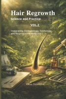 Hair Regrowth: Science and Practice - Volume 2 - A Short Primer: Appendices and Case Bank B0GHFHGFK3 Book Cover