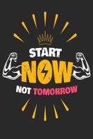 Start Now Not Tomorrow: Crossfit Workout Log Book for Men and Women, Motivational Word Art Cover, 200 Pages, 6 x 9 Inches 1670383393 Book Cover