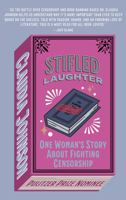 Stifled Laughter: One Woman's Story About Fighting Censorship 1682753492 Book Cover