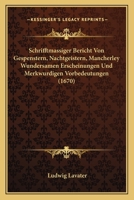 Schrifftmassiger Bericht Von Gespenstern, Nachtgeistern, Mancherley Wundersamen Erscheinungen Und Merkwurdigen Vorbedeutungen (1670) 1167008103 Book Cover