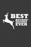 Best Buckin' Brother Ever: Rodding Notebook 107771081X Book Cover