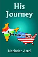 His Journey: From India to USA 1420806181 Book Cover